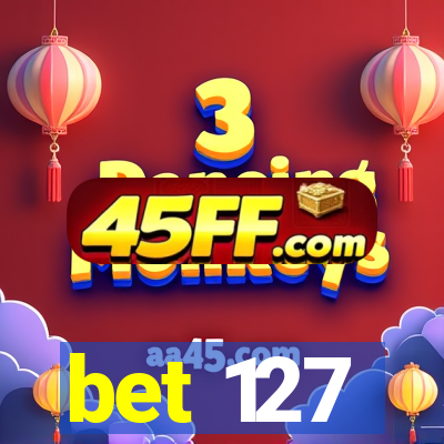 bet 127
